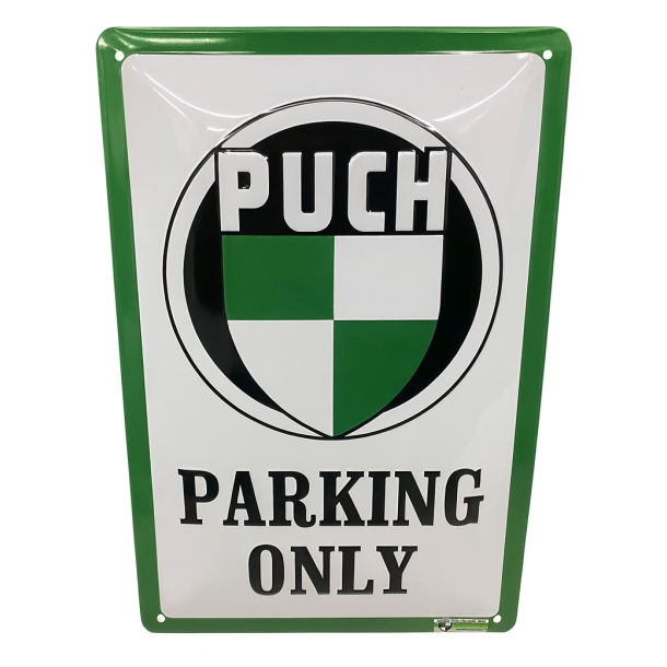 Puch Parking Only Skilt